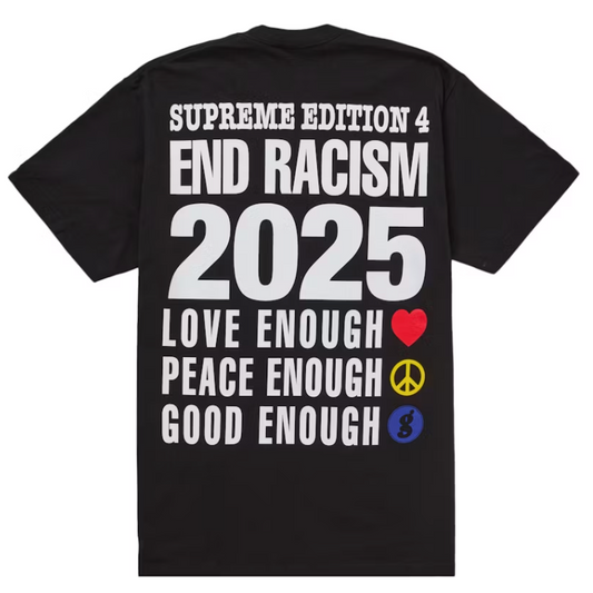 Supreme End Racism Tee